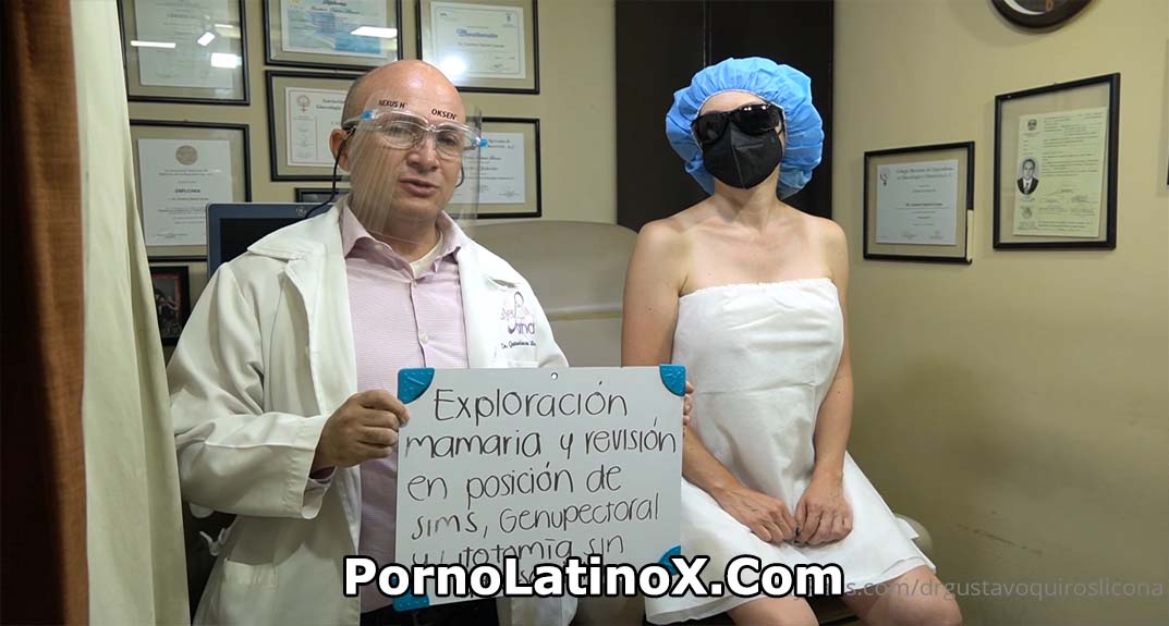 Exploración Vaginal y Anal – Dr. Gustavo Quirós Para Onlyfans Latino Gratis