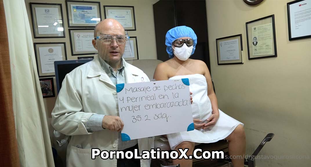 Latina Embarazada es Masajeada y Examinada – Dr. Gustavo Quiros Para Onlyfans Latino