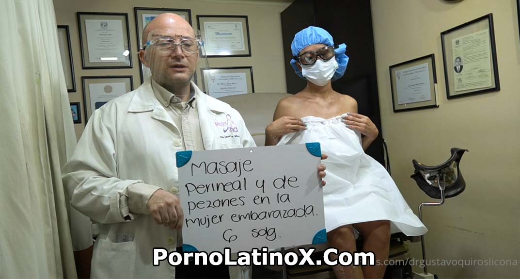 Masaje vaginal para latina embarazada – Dr. Gustavo Quirós Para Onlyfans Gratis
